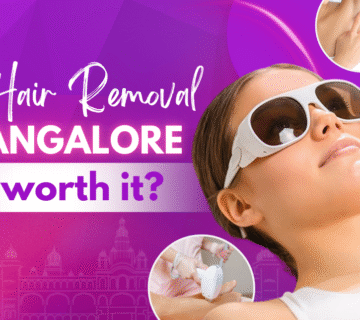 Laser hair removal in Bangalore – safe, effective, and long-lasting treatment